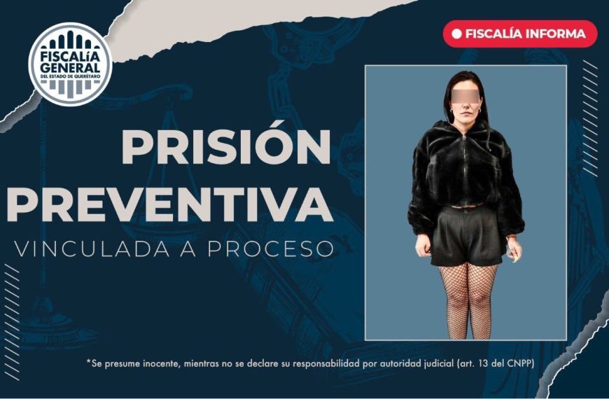 🚨 Vinculan a proceso a Paola Alejandra “N”…